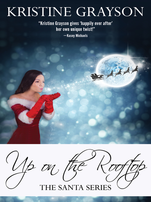 Title details for Up on the Rooftop by Kristine Grayson - Available